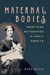 Maternal Bodies - Doyle Nora