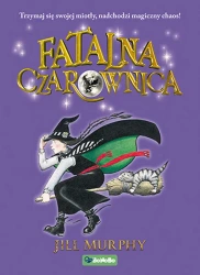 Fatalna czarownica Tom 1 - Jill Murphy