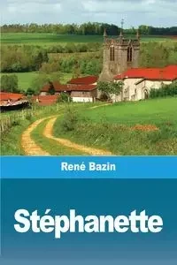 Stéphanette - Bazin René