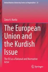 The European Union and the Kurdish Issue - Zana A. Kurda