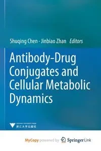 Antibody-Drug Conjugates and Cellular Metabolic Dynamics - Chen Shuqing