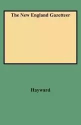 New England Gazetteer - John Hayward