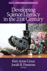 Developing Science Literacy in the 21st Century - Croce Keri-Anne