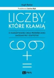 Liczby które kłamią - Hugh Barker