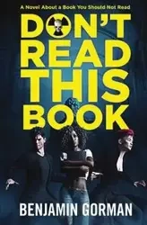Don't Read This Book - Benjamin Gorman