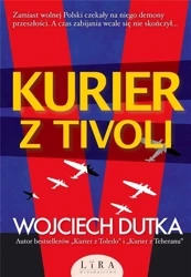 Kurier z Tivoli - Wojciech Dutka