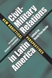 Civil-Military Relations in Latin America - Lowenthal Abraham F.