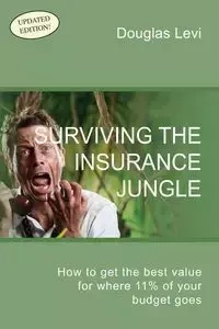 Surviving the Insurance Jungle - Levi Douglas