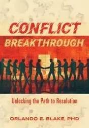 Conflict Breakthrough - Blake Orlando E. PhD