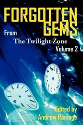 Forgotten Gems from the Twilight Zone Vol. 2 - Martin Goldsmith M.