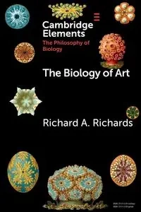 The Biology of Art - Richards Richard A.
