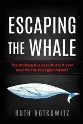Escaping the Whale - Ruth Rotkowitz