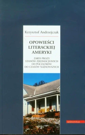eBook Opowieści literackiej Ameryki - Krzysztof Andrzejczak epub mobi