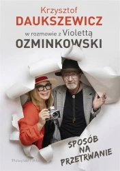 Sposób na przetrwanie - Violetta Ozminkowska, Krzysztof Daukszewicz