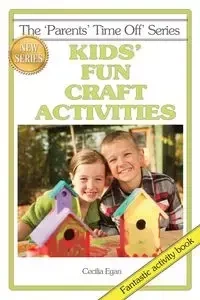 Kids' Fun Craft Activities - Cecilia Egan