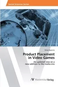 Product Placement in Video Games - Oliver Kopinits