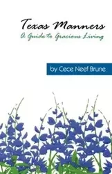 Texas Manners - Brune Cece Neef