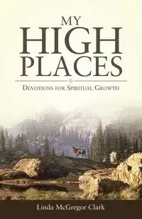 My High Places - Clark Linda McGregor