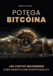 eBook Potęga bitcoina. Jak zostać milionerem dzięki inwestycjom w kryptowaluty - Markus Miller