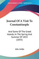 Journal Of A Visit To Constantinople - John Auldjo