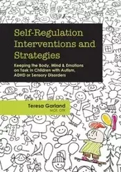 Self-Regulation Interventions and Strategies - Garland Teresa
