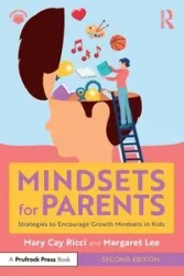 Mindsets for Parents - Mary Ricci Cay