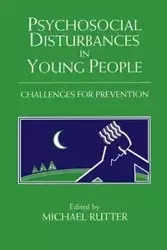 Psychosocial Disturbances in Young People - Rutter Michael J.