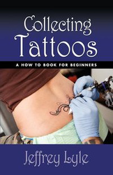Collecting Tattoos - Lyle Jeffrey