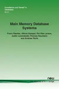 Main Memory Database Systems - Faerber Frans