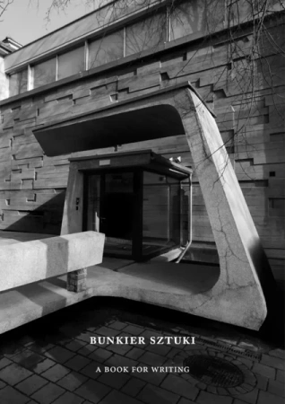 Bunkier Sztuki. A Book for Writing - praca zbiorowa