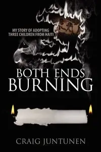 Both Ends Burning - Craig Juntunen