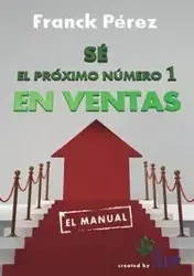 Sé el próximo Número 1 en Ventas - Franck Pérez