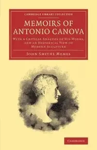 Memoirs of Antonio Canova - John Memes Smythe