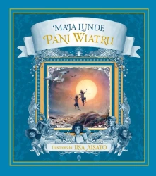 Pani Wiatru - Maja Lunde, Lisa Aisato