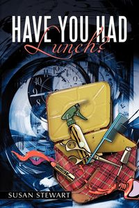 Have You Had Lunch? - Stewart Susan