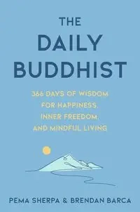 The Daily Buddhist - Sherpa Pema, Brendan Barca
