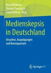 Medienskepsis in Deutschland - Blöbaum Bernd