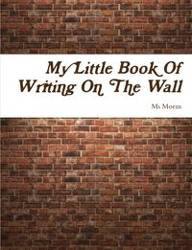 Writing On The Wall - Moem Ms