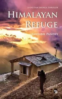 Himalayan Refuge - Pandey Amitabh