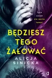 eBook Będziesz tego żałować - Alicja Sinicka mobi epub