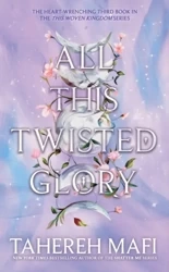 All This Twisted Glory - Tahereh Mafi
