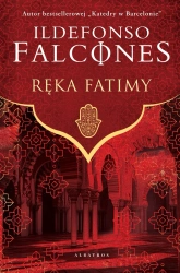 Ręka Fatimy - Ildefonso Falcones