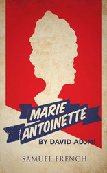 Marie Antoinette - David Adjmi