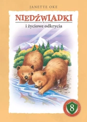Niedźwiadki i życiowe odkrycia - Janette Oke