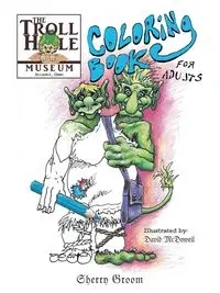 The Troll Hole Museum - Sherry Groom
