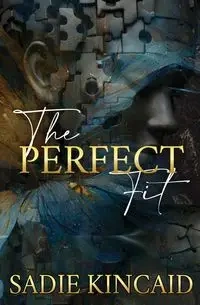 The Perfect Fit - Sadie Kincaid