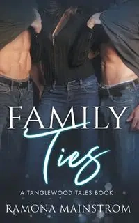 Family Ties - Ramona Mainstrom