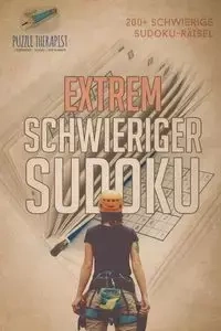 Extrem schwieriger Sudoku | 200+ schwierige Sudoku-Rätsel - Puzzle Therapist