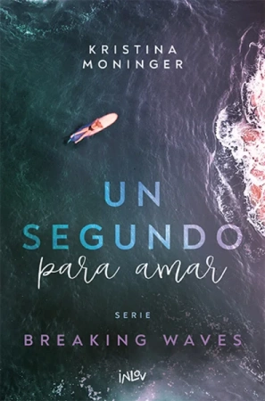 Un segundo para amar - Kristina Moninger