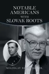 Notable Americans with Slovak Roots - Rechcigl Jr. Miloslav